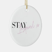 Blijf geïnspireerd Inspirerend positief bericht Keramisch Ornament (Rechts)