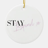 Blijf geïnspireerd Inspirerend positief bericht Keramisch Ornament (Voorkant)