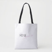 Blijf geïnspireerd Inspirerend positief bericht Tote Bag (Voorkant)