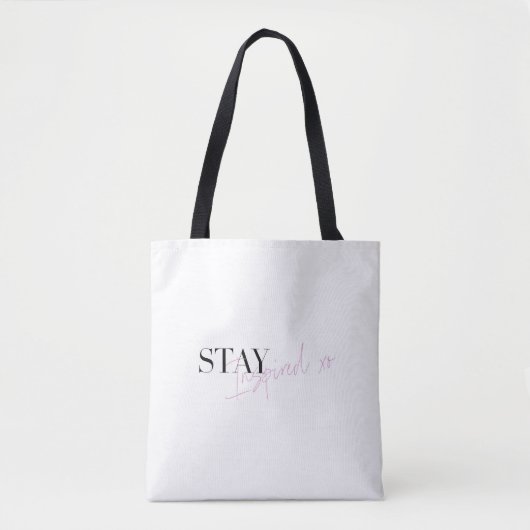 Blijf geïnspireerd Inspirerend positief bericht Tote Bag (Voorkant)