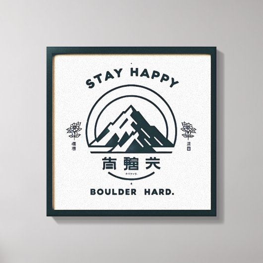 Blijf gelukkig, Boulder Hard .. canvas (Voorkant)