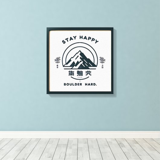 Blijf gelukkig, Boulder Hard .. canvas (Insitu (Houten vloer))