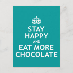 Blijf gelukkig en eet meer chocolade briefkaart