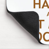 Blijf gelukkig en eet meer chocolade muismat (Hoek)