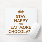 Blijf gelukkig en eet meer chocolade muismat (Met muis)