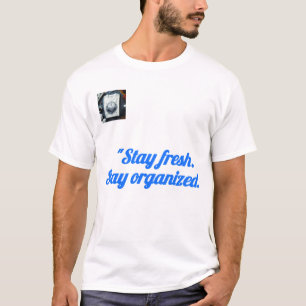 Blijf georganiseerd T-shirt, motivatie quote tee T-shirt