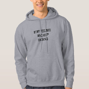 BLIJF GEVOLGD EN HOUD HACKING HOODIE