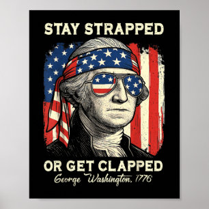 Blijf Gewapend Of Wordt Toegeklapt George Washingt Poster