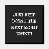 BLIJF GEWOON HET VOLGENDE JUISTE DOEN! MAGNEET (Voorkant)