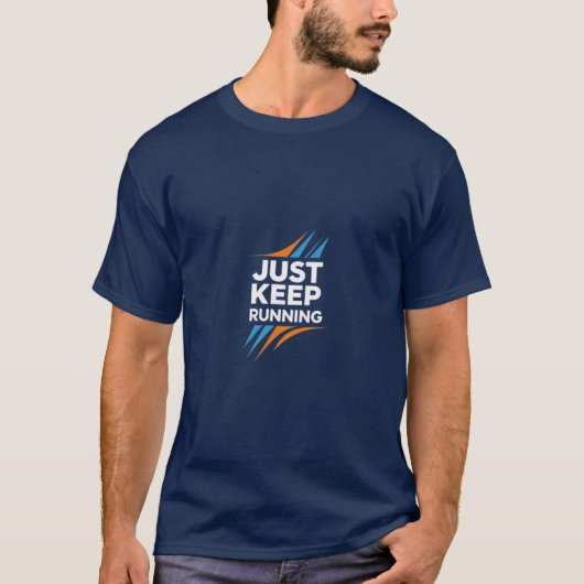 Blijf gewoon Motivatie runner t-shirt lopen (Voorkant)