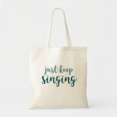 Blijf gewoon zingen tote bag (Voorkant)