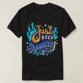 Blijf gewoon zwemmen t-shirt (Design voorkant)