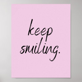Blijf glimlachen Citaat over vrolijk leven Poster
