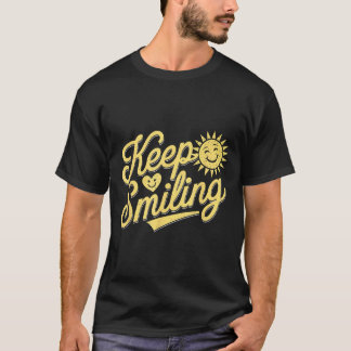 Blijf glimlachen Motivatie Inspirerend Mannen Vrou T-shirt