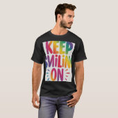 Blijf glimlachen op t-shirt (Voorkant volledig)