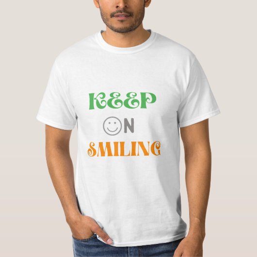 Blijf glimlachen t-shirt (Voorkant)