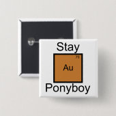 Blijf Gold Ponyboy Element Pun Vierkante Button 5,1 Cm (Voorkant /achterkant)