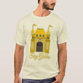 Blijf Golden Fantasy Castle Theme Slogan Cartoon T-shirt (Voorkant)