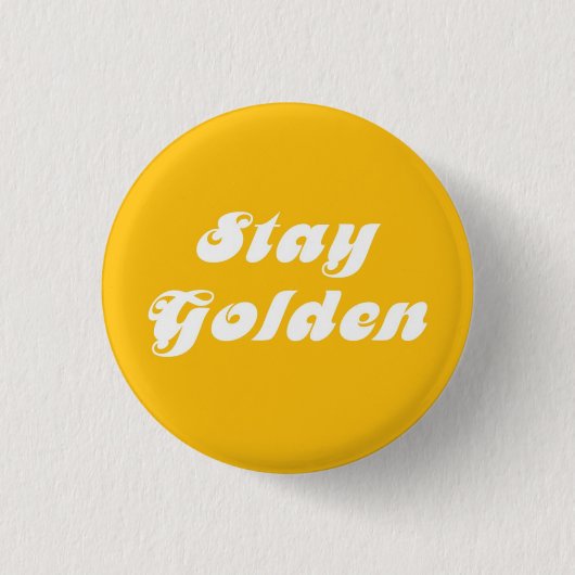 Blijf Golden Ronde Button 3,2 Cm (Voorkant)