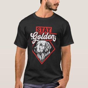 Blijf Goud Goud Retriever Hond T-shirt