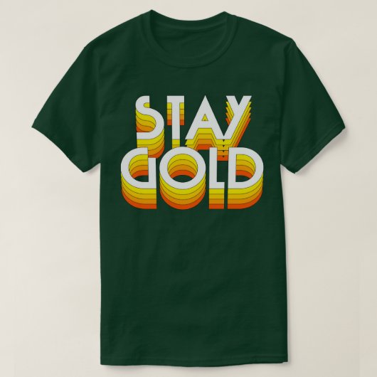Blijf goud t-shirt (Design voorkant)