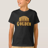 Blijf gouden T-Shirt (Voorkant)