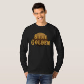 Blijf gouden  T-Shirt (Voorkant volledig)