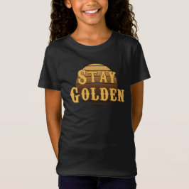 Blijf gouden  T-Shirt
