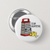 Blijf grateful Funny Cheese Pun Ronde Button 5,7 Cm (Voorkant /achterkant)