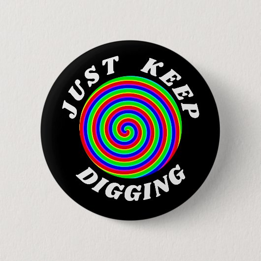 Blijf graven ronde button 5,7 cm (Voorkant)