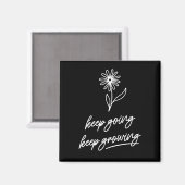 Blijf groeien magneet (Voorkant / Achterkant)