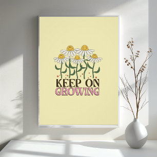 Blijf groeien positieve citaten Retro bloemen Perfect Poster