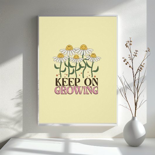 Blijf groeien positieve citaten Retro bloemen Perfect Poster