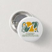 Blijf Groeien Ronde Button 3,2 Cm (Voorkant /achterkant)