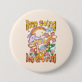 Blijf groeien ronde button 7,6 cm (Voorkant)