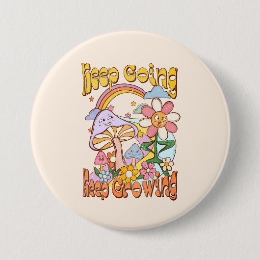 Blijf groeien ronde button 7,6 cm (Voorkant)