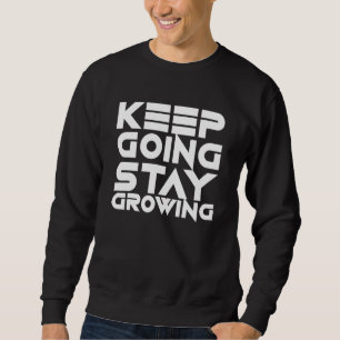 Blijf groeiend drijvende motief Slogan Inspir Trui