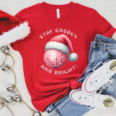 Blijf Groovy en Bright Christmas Shirt