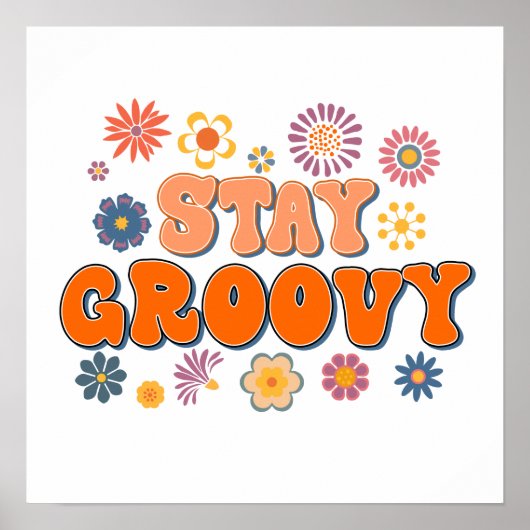Blijf Groovy Flower Power 60's Retro Poster (Voorkant)
