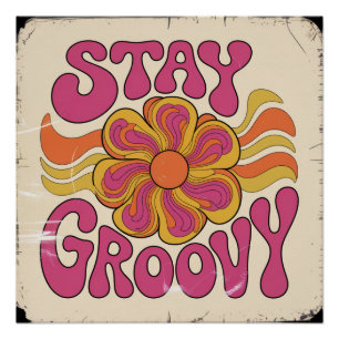 Blijf Groovy Perfect Poster