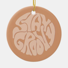 Blijf Groovy Retro Beige Keramisch Ornament