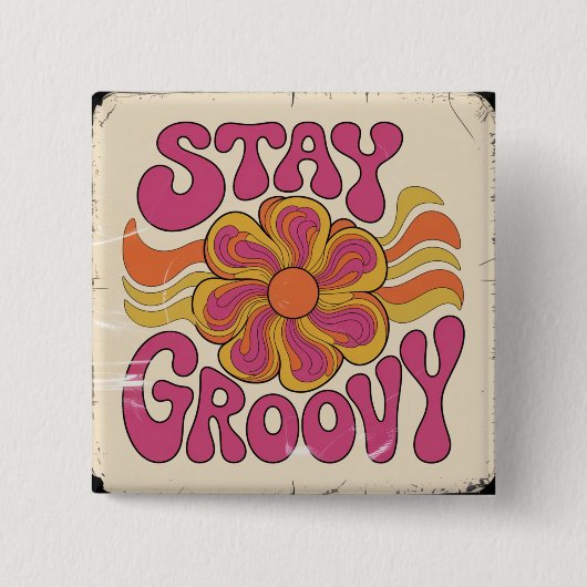 Blijf Groovy Vierkante Button 5,1 Cm (Voorkant)