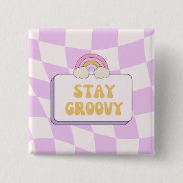 Blijf Groovy Vierkante Button 5,1 Cm