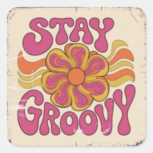 Blijf Groovy Vierkante Sticker