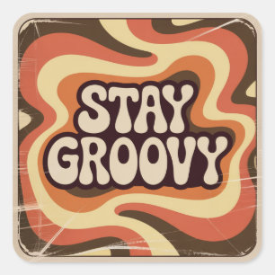 Blijf Groovy Vierkante Sticker