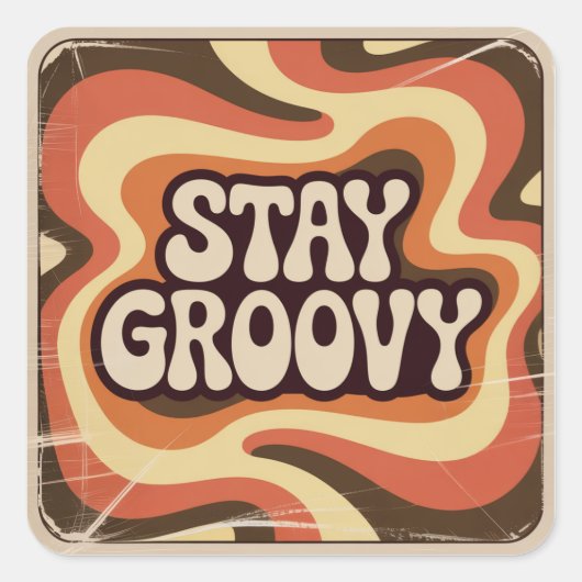 Blijf Groovy Vierkante Sticker (Voorkant)