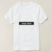 Blijf hard t-shirt (Design voorkant)