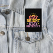 Blijf Helder, Blijf Divergent Button (Insitu)