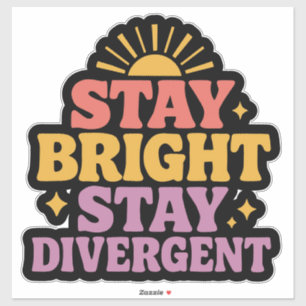 Blijf Helder, Blijf Divergent Sticker