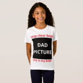 Blijf helder jongens dit is mijn vader t-shirt (Voorkant volledig)